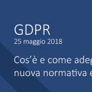 GDPR l'Unione Europea dal 25 maggio richiede l'adeguamento